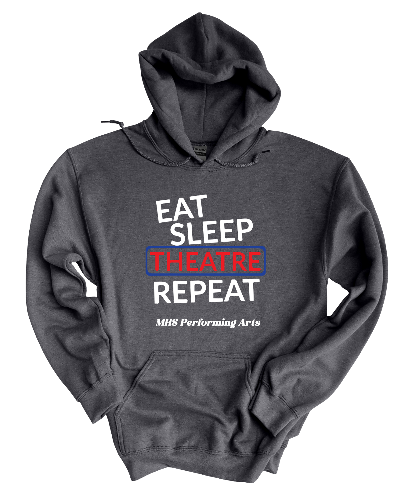 Eat Sleep Theater Hoodie