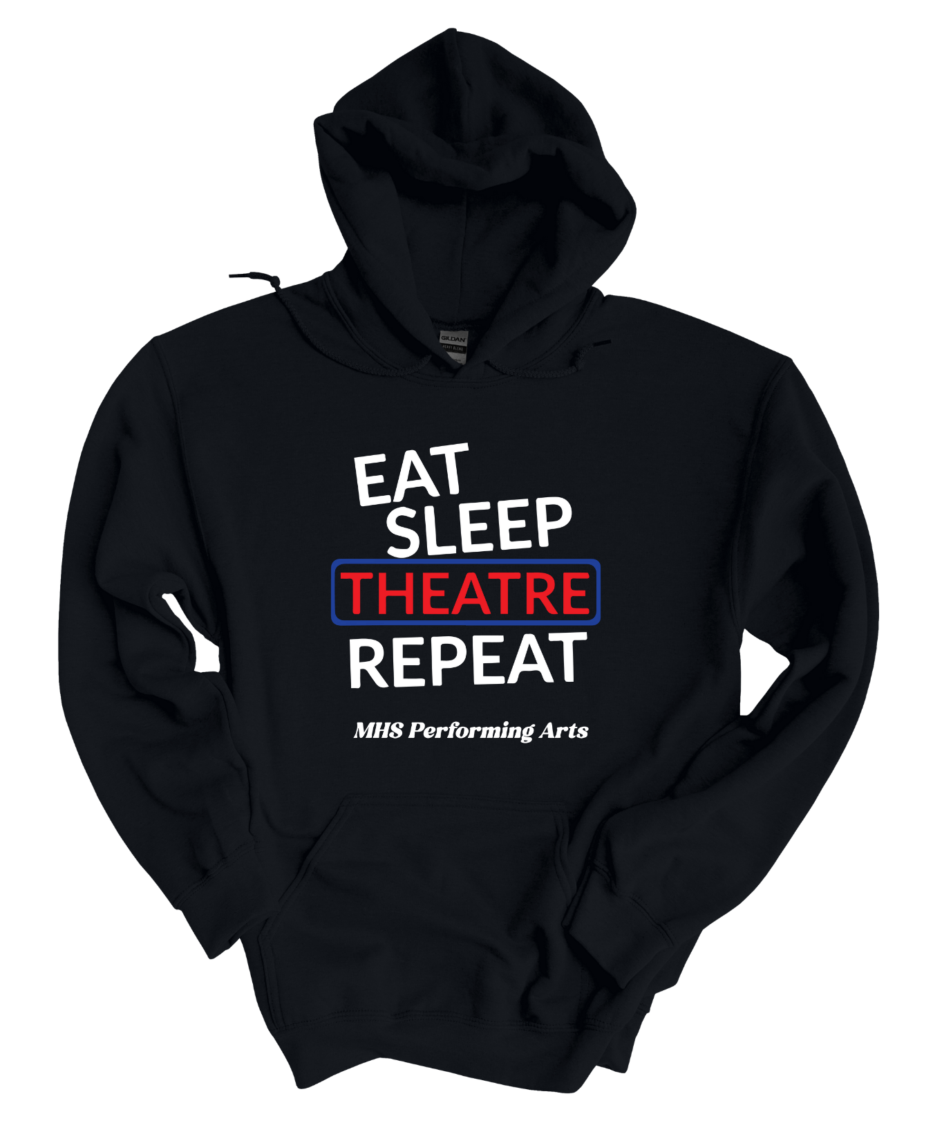 Eat Sleep Theater Hoodie