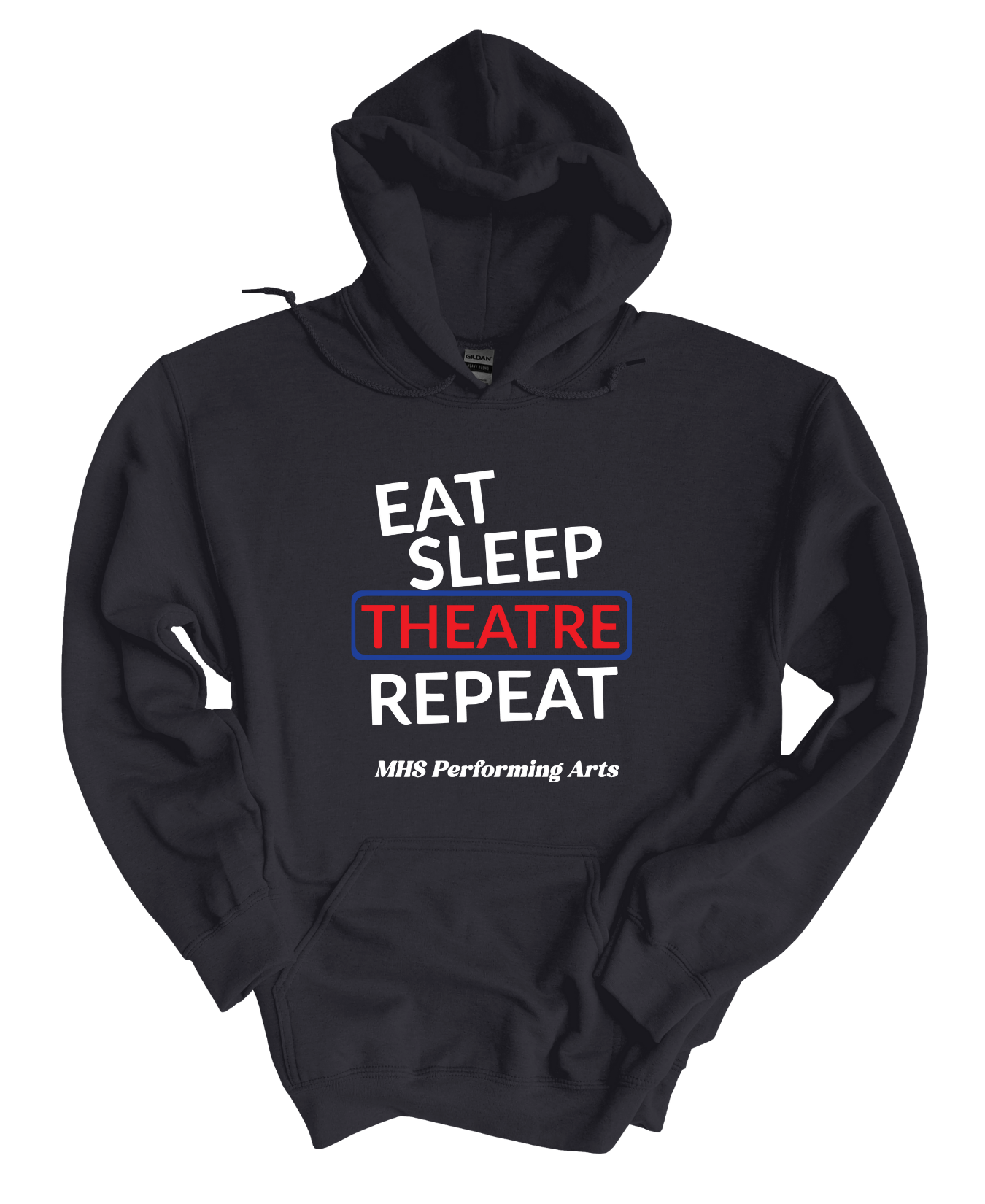 Eat Sleep Theater Hoodie