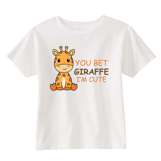 You Bet Your Giraffe I'm Cute T-Shirt