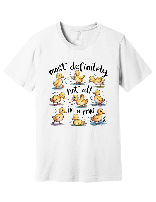 Ducks in a Row T-Shirt