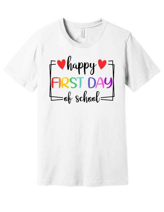 Happy First Day T-Shirt