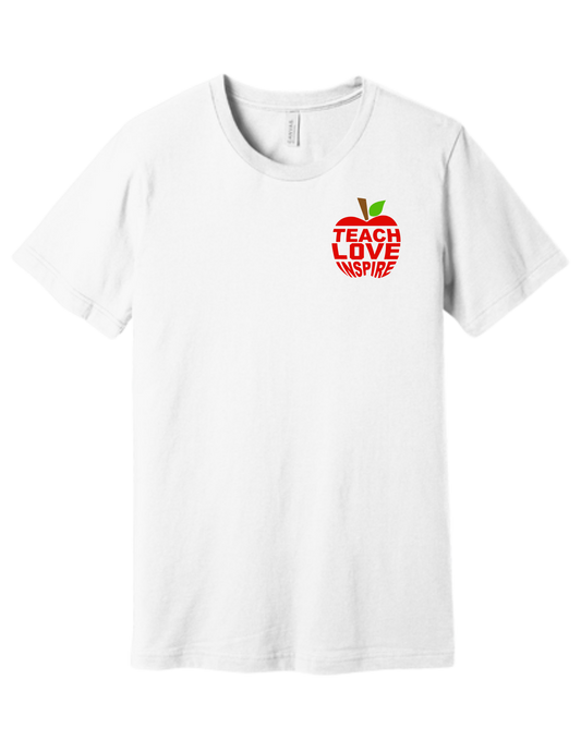 Teach Love Inspire T-Shirt
